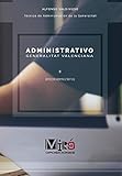 ADMINISTRATIVO GENERALITAT VALENCIANA: DERECHO ADMINISTRATIVO: 2 (OPOSICIONES GENERALITAT VALENCIANA) Independently published