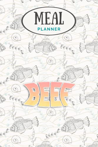 Meal Planner - Beef funny saying sarcastic novelty humor meat food: Track And Plan Your Meals Weekly (53 Week Food Planner / Journal / Calendar / ... List, Meal Prep And Planning Grocery List image 2