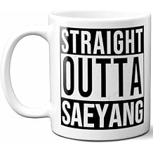 Saeyang Last Name Gift. Personalized, Custom "Straight Outta" Surname Sign Coffee Mug. 11 Ounces.