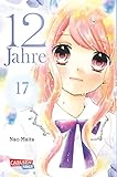 12 Jahre 17: Süße Manga-Liebesgeschichte für Mädchen ab 10 Jahren