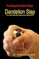 Dandelion Slap 0990997146 Book Cover