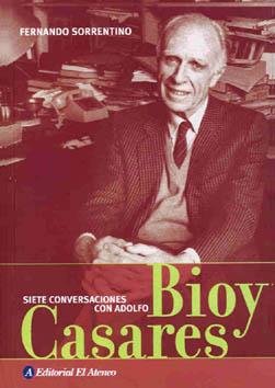 Siete Conversaciones Con Adolfo Bioy Casares