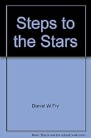 Steps to the Stars B000XQFN8K Book Cover