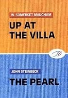 Up At Villa Pearl Maugham Steinbeck At villa Steinbeck Pearl Up At Villa Pearl Maugham Steinbeck Na ville Steynbek Zhemchuzhina 5954200483 Book Cover