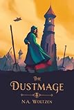 The Dustmage: Book One of The Dustmage Archives