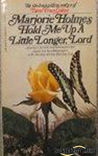 Hold Me Up a Little Longer, Lord 0385124031 Book Cover