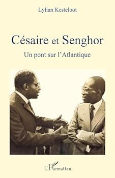 Paperback Césaire et Senghor: Un pont sur l'Atlantique (French Edition) [French] Book