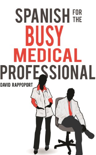 Spanish for the Busy Medical Professional