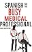 Spanish for the Busy Medical Professional