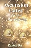 Ascension Gates & 144 Awakening