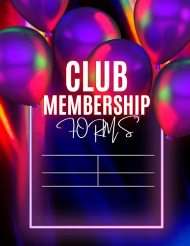Club Membership Form Book: for new members consultation and consent: Register new members joining club, 108 pages 8.5x11 inches