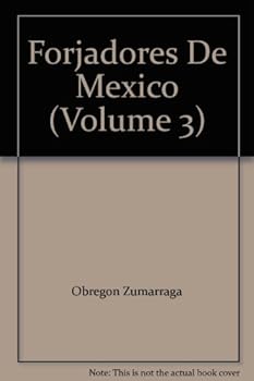 Forjadores De Mexico