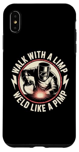 Walk with a limp Welder Tees Funny Work Clothes Blue Collar Carcasa para iPhone XS Max