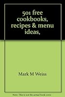 501 free cookbooks, recipes & menu ideas, 0870563343 Book Cover