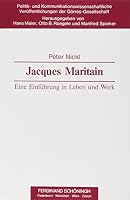 Jacques Maritain: Eine Einführung in Leben Und Werk 3506768190 Book Cover
