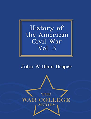 History of the American Civil War Vol. 3 - War ... 1294965506 Book Cover