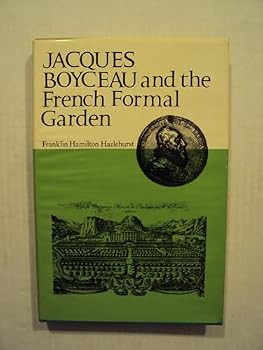 Hardcover Jacques Boyceau and the French formal garden Book