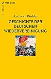 wiedervereinigung synonym  Geschichte der deutschen Wiedervereinigung (Beck\'sche Reihe 2736)