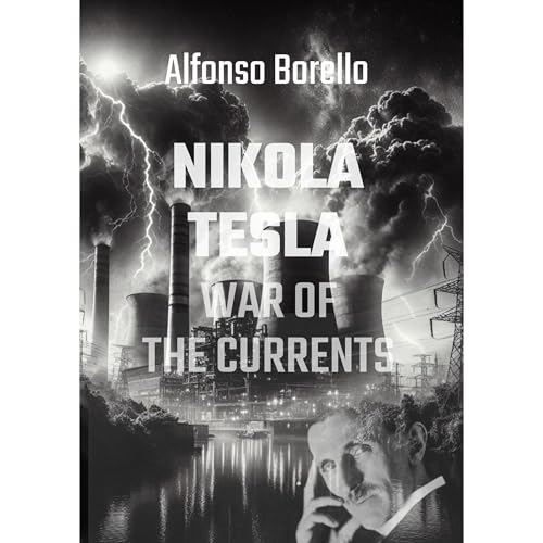 War of the Currents: Nikola Tesla: 2nd Edition by Alfonso Borello episode artwork