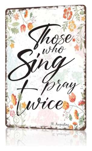 Distressed Those Who Sing Twice Metal Sign Funny Gospel Quote Wall Decor For Farmhouse Kitchen Diner Cafe Patio 8 X 12 inch