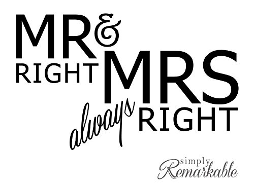Simply Remarkable Vinyl Decal Sticker for Computer Wall Car Mac MacBook and More - Mr Right & Mrs Always Right - 5.2 x 3.2 inches