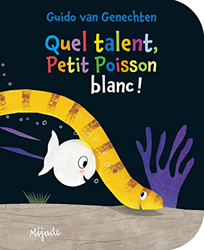 Petit Poisson Blanc - Quel talent! [French] 2807701701 Book Cover