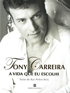 Tony Carreira - A Vida Que Eu Escolhi