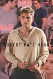  Róbert Pattinsòn Notebook: Robert Pattinson Notebook Journal Gift,120 Lined Paper Book for Writing, Perfect Present for Fans, Notebook Diary 6 X 9 Inches