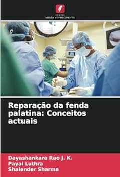 Reparação da fenda palatina: Conceitos actuais (Portuguese Edition)