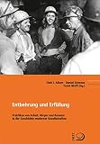 Entbehrung und Erfüllung: Praktiken von Arbeit, Körper und Konsum in der Geschichte moderner Gesellschaften (Politik- und Gesellschaftsgeschichte)