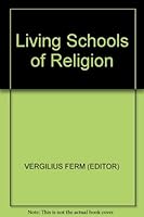 Living Schools of Religion B009FJ4J1S Book Cover