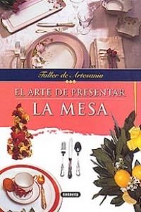 Paperback Arte de Presentar La Mesa (Spanish Edition) [Spanish] Book
