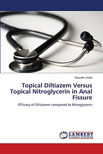Topical Diltiazem Versus Topical Nitroglycerin in Anal Fissure: Efficacy of Diltiazem compared to Nitroglycerin