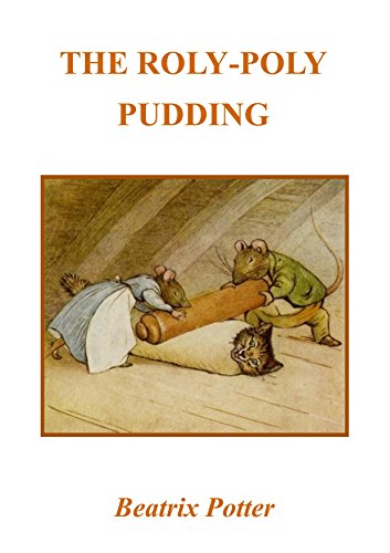 Télécharger The Roly-Poly Pudding ( Illustrated ) (English Edition) Livre PDF Gratuit