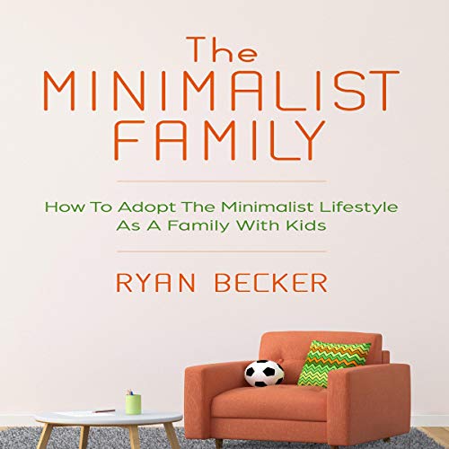 The Minimalist Family by Ryan Becker episode artwork