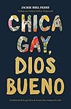 Chica gay, Dios bueno (Spanish Edition)