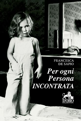 Per Ogni Persona Incontrata (Italian Edition)