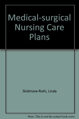 Medical-surgical nursing care plans: Nursing diagnosis and interventions