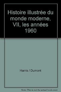 Hardcover Histoire illustrée du monde moderne, VII, les années 1960 [French] Book