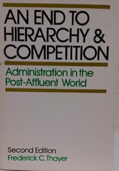 Paperback An End to Hierarchy, an End to Competition Book