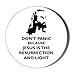 Produktbild Gift Insanity Pop-Up-Bilderrahmen mit Aufschrift "Don't Panic Because Jesus is the resurrection and the light", 58 mm