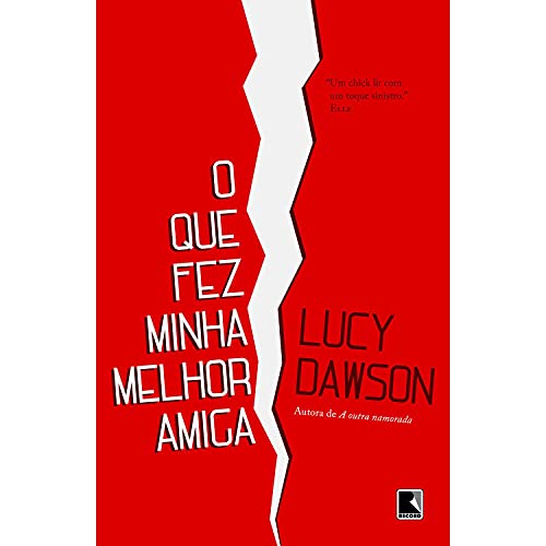 O que fez minha melhor amiga: