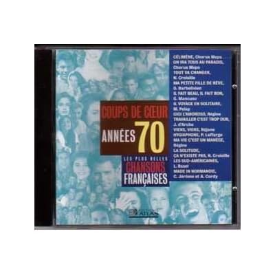 Les plus belles chansons fran&ccedil;aises - Coups de coeur ann&eacute;es 70 Vol 3 CD