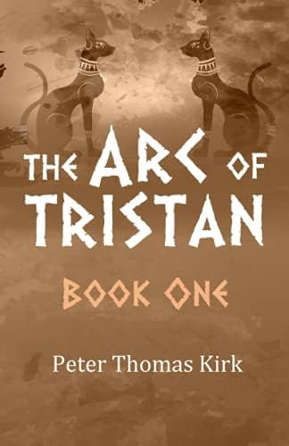 The Arc of Tristan Book One