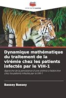 Dynamique mathématique du traitement de la virémie chez les patients infectés par le VIH-1 (French Edition) 6207484002 Book Cover