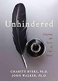 Unhindered: Aligning the Story of Your Heart