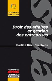 Droit des affaires et gestion des entreprises (Les essentiels de la gestion)