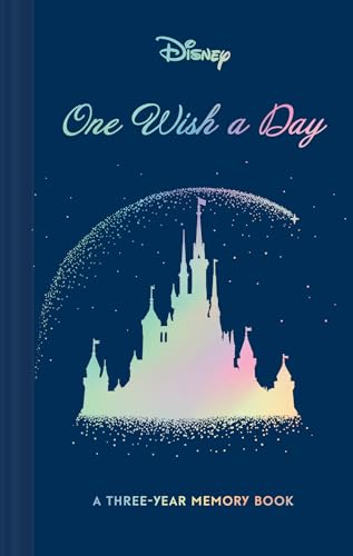 Disney One Wish a Day: A Three-Year Memory Book