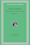 Procopius: History of the Wars, Vol. 1, Books 1-2: The Persian War (Loeb Classical Library) (English and Greek Edition)