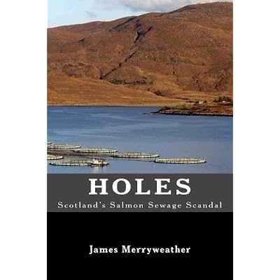 Holes: Scotland's Salmon Sewage Scandal